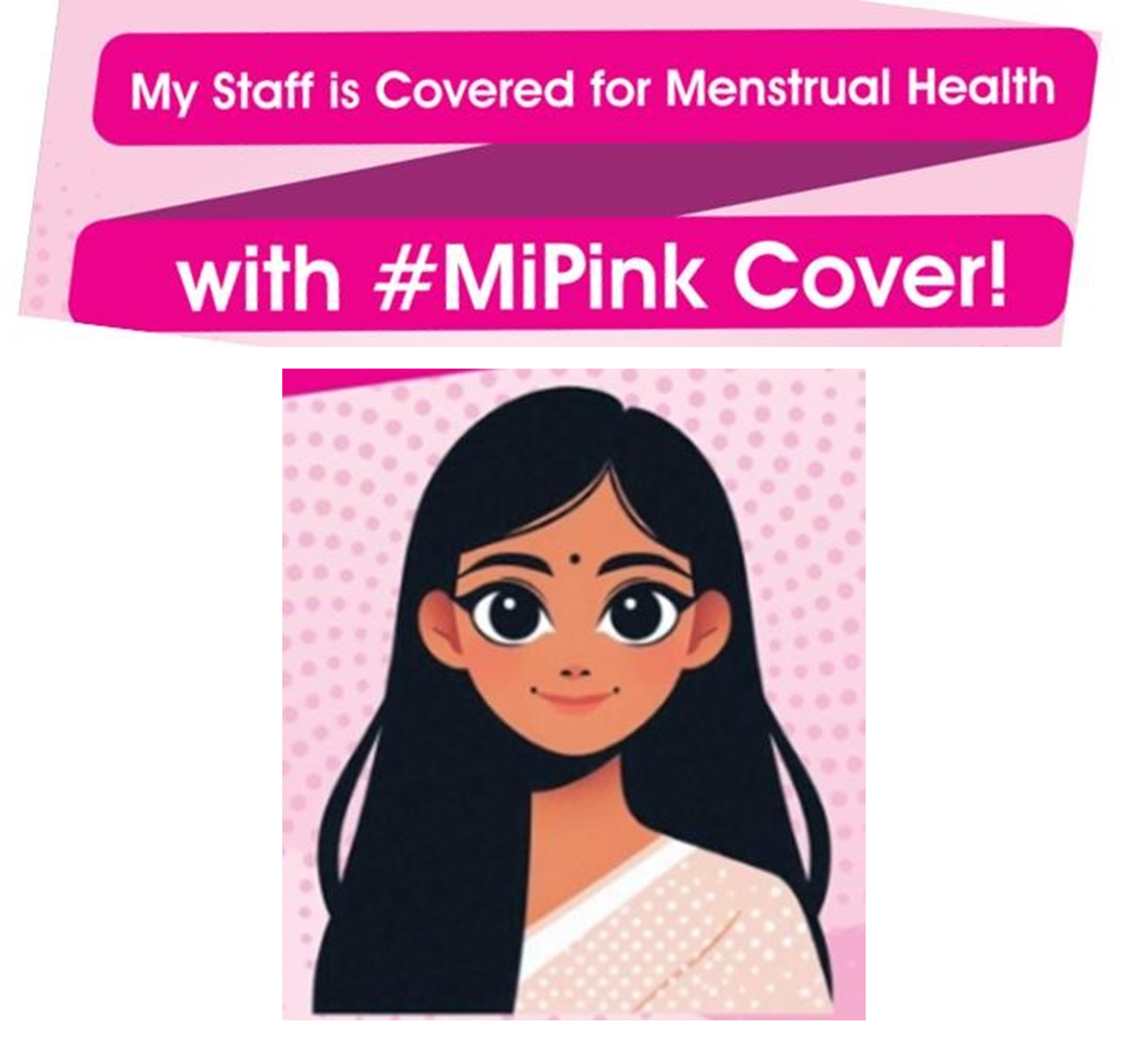  MiPinkCover! 
                                                Empowering Women with Holistic Health Protection 